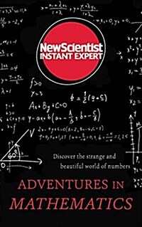 How Numbers Work : Discover the Strange and Beautiful World of Mathematics (Paperback)
