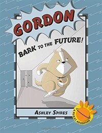 Gordon: Bark to the Future! (Paperback)