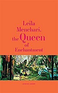 Le?a Menchari: The Queen of Enchantment (Hardcover)