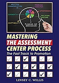 Mastering the Assessment Center Process (Paperback)