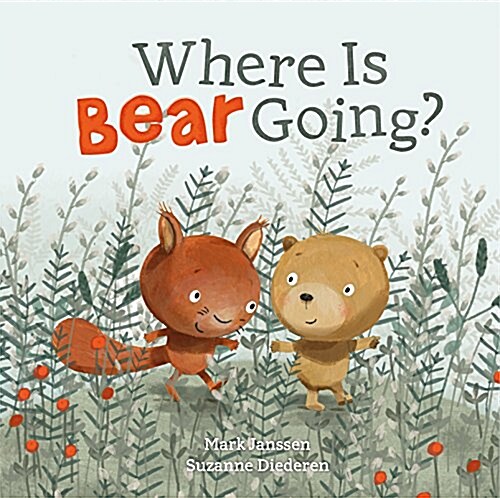 Where Is Bear Going? (Hardcover)