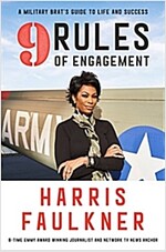 9 Rules of Engagement: A Military Brat\'s Guide to Life and Success