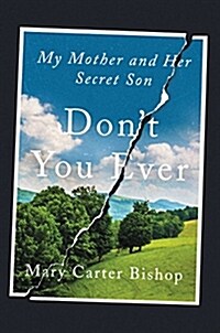 Dont You Ever: My Mother and Her Secret Son (Hardcover)