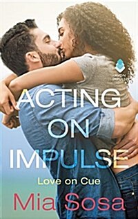 Acting on Impulse (Mass Market Paperback)