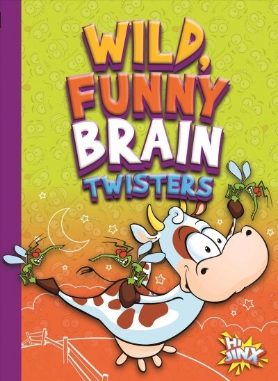 Wild, Funny Brain Twisters (Library Binding)