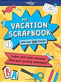 Lonely Planet Kids My Vacation Scrapbook (Paperback)