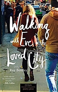 Walking with Eve in the Loved City: Poems (Paperback)