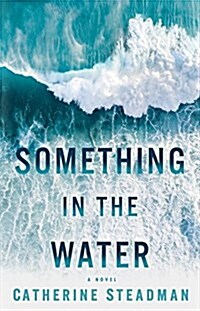 [중고] Something in the Water (Hardcover)