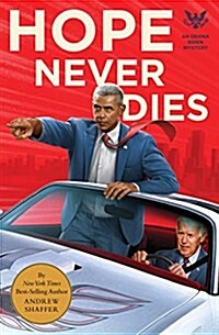 Hope Never Dies: An Obama Biden Mystery (Paperback)