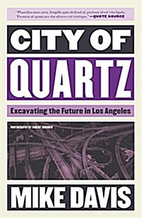 City of Quartz : Excavating the Future in Los Angeles (Paperback)