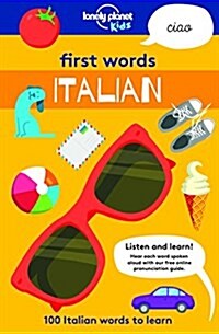 Lonely Planet Kids First Words - Italian: 100 Italian Words to Learn (Paperback)