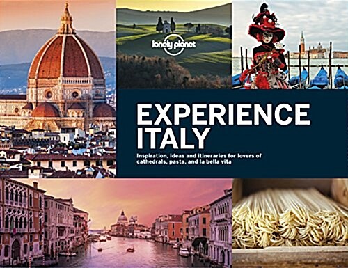 Lonely Planet Experience Italy 1 (Hardcover)