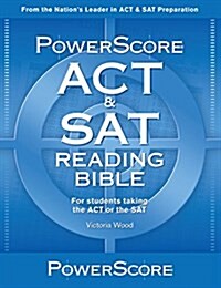 Powerscore Act/SAT Reading Bible (Paperback)