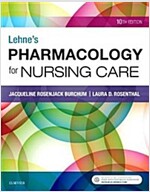 Lehne's Pharmacology for Nursing Care (Paperback, 10)
