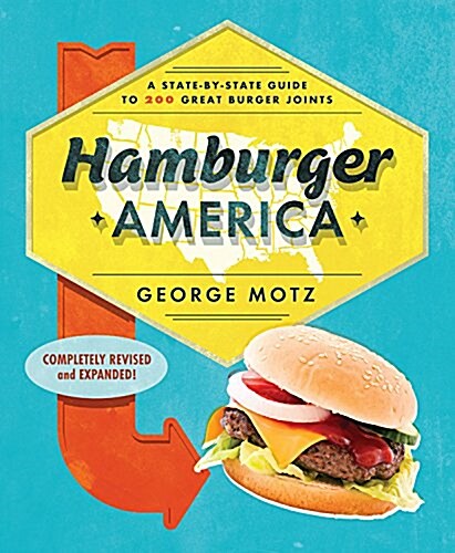Hamburger America: A State-By-State Guide to 200 Great Burger Joints (Paperback, 3)