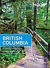 Moon British Columbia: Including the Alaska Highway (Paperback, 11)