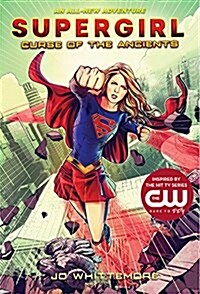 Supergirl: Curse of the Ancients (Hardcover)