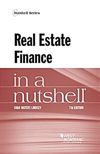 Real Estate Finance in a Nutshell (Paperback, 7th, New)