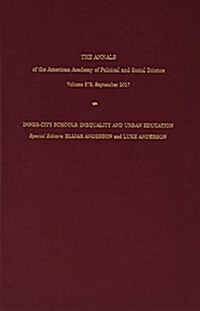 The Annals of the American Academy of Political and Social Science: Inner City Schools: Inequality and Urban Education (Hardcover)