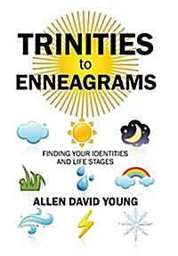 Trinities to Enneagrams: Finding Your Identities and Life Stages (Hardcover)