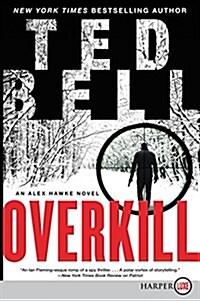 Overkill: An Alex Hawke Novel (Paperback)