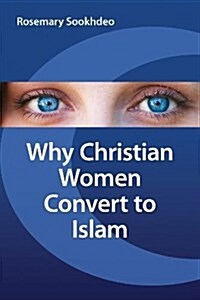 Why Christian Women Convert to Islam (Paperback, 2, Second Edition)