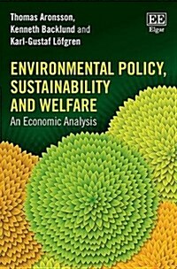 Environmental Policy, Sustainability and Welfare : An Economic Analysis (Hardcover)