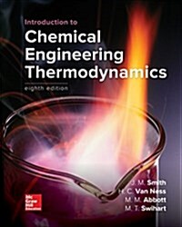 Loose Leaf for Introduction to Chemical Engineering Thermodynamics (Loose Leaf, 8)