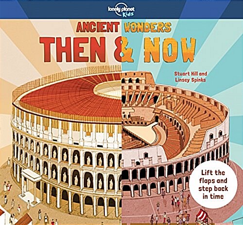 Lonely Planet Kids Ancient Wonders - Then & Now (Hardcover)