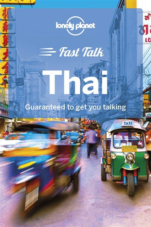 Lonely Planet Fast Talk Thai 1 (Paperback)