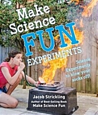 Make Science Fun: Experiments (Paperback)