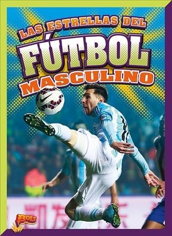 Las Estrellas del Futbol Masculino (Hardcover)