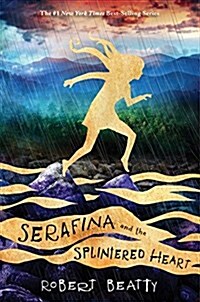 Serafina and the Splintered Heart-The Serafina Series Book 3 (Paperback)