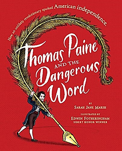 Thomas Paine and the Dangerous Word (Hardcover)