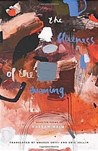 The Blueness of the Evening: Selected Poems of Hassan Najmi (Paperback)