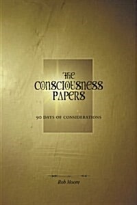 The Consciousness Papers (Paperback)