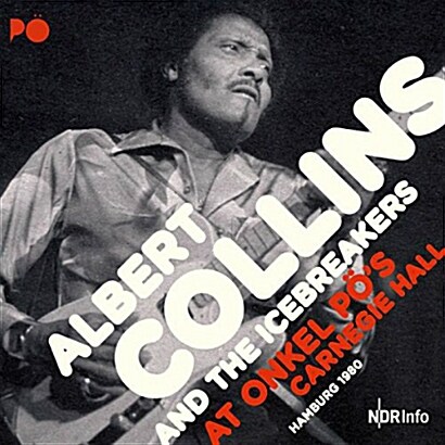 [수입] Albert Collins - At Onkel POs Carnegie Hall Hamburg 1980 [180g 3LP]