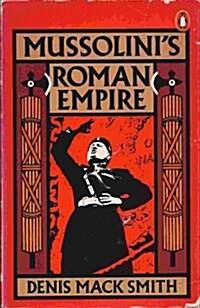 Mussolinis Roman Empire (Paperback)