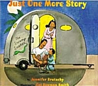 Just One More Story (School & Library)