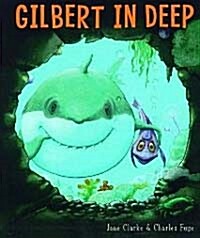 Gilbert in deep