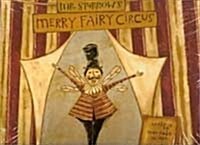 Mr. Sparrow`s merry fairy circus