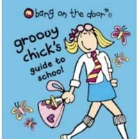 Groovy Chick's guide to school