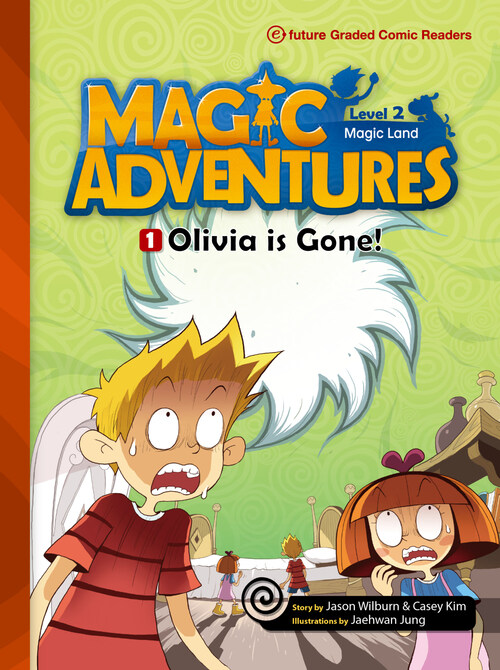 Olivia is Gone! : Magic Adventures Level 2