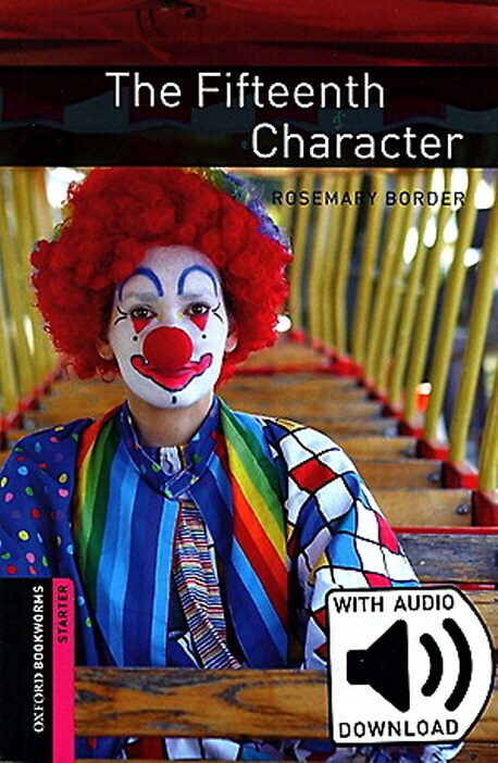 Oxford Bookworms Library Starter Level : The Fifteenth Character (  Paperback + MP3 download, 3rd Edition)