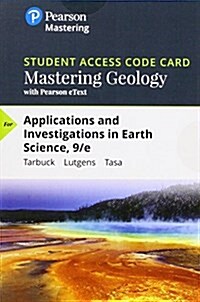 Mastering Geology with Pearson Etext -- Standalone Access Card -- For Applications and Investigations in Earth Science [With eBook] (Hardcover, 9)