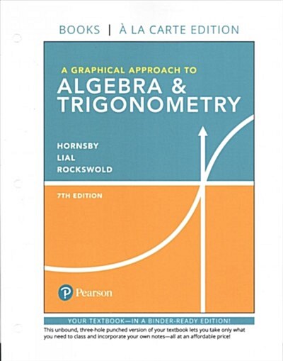 A Graphical Approach to Algebra & Trigonometry, Books a la Carte Edition Plus Mylab Math with Pearson Etext -- 24-Month Access Card Package [With eBoo (Hardcover, 7)