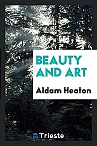 Beauty and Art (Paperback)