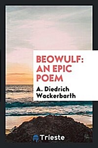 Beowulf: An Epic Poem (Paperback)