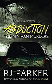 Abduction: The Minivan Murders (Paperback)