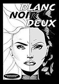 Blanc Noir Deux (Paperback)